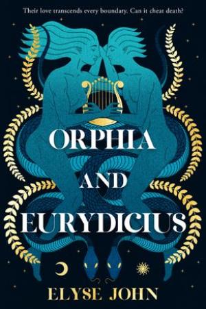 [EPUB] Orphia and Eurydicius by Elyse John