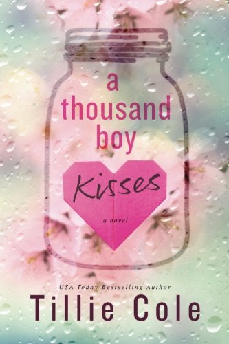 [EPUB] A Thousand Boy Kisses #1 A Thousand Boy Kisses by Tillie Cole