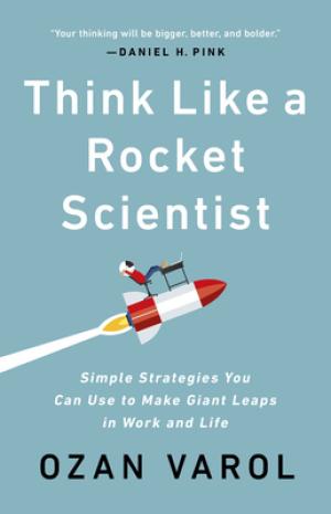 [EPUB] Think Like a Rocket Scientist by Ozan Varol