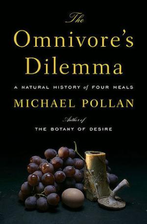 [EPUB] The Omnivore's Dilemma: A Natural History of Four Meals by Michael Pollan