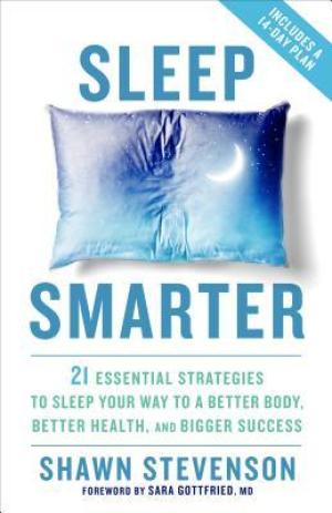 [EPUB] Sleep Smarter by Shawn Stevenson