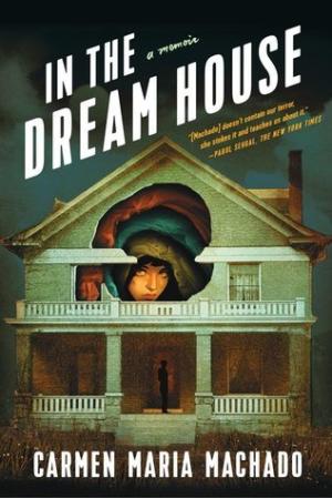 [EPUB] In the Dream House by Carmen Maria Machado