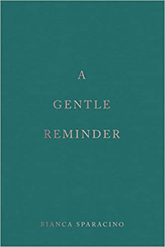 [EPUB] A Gentle Reminder by Bianca Sparacino