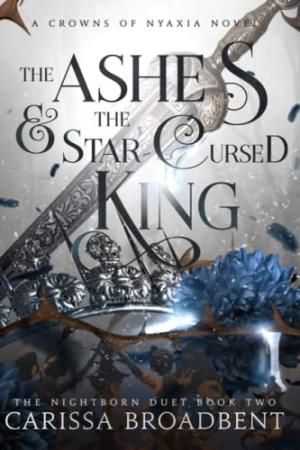 [EPUB] Crowns of Nyaxia #2 The Ashes & the Star-Cursed King