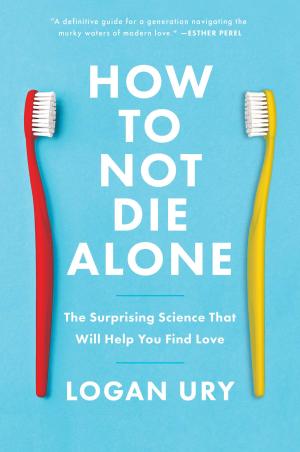 [EPUB] How to Not Die Alone: The Surprising Science That Will Help You Find Love