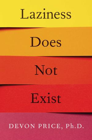 [EPUB] Laziness Does Not Exist by Devon Price