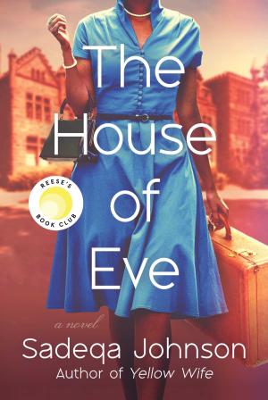 [EPUB] The House of Eve by Sadeqa Johnson