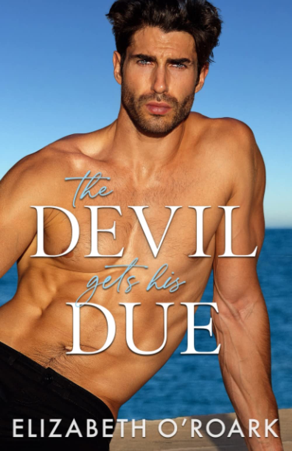 [EPUB] The Devils #4 The Devil Gets His Due by Elizabeth O'Roark