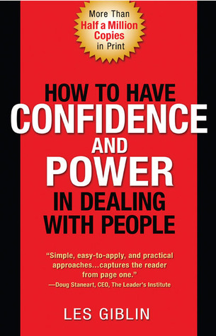 [EPUB] How to Have Confidence and Power in Dealing with People by Les Giblin