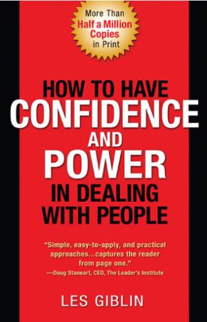 [EPUB] How to Have Confidence and Power in Dealing with People by Les Giblin