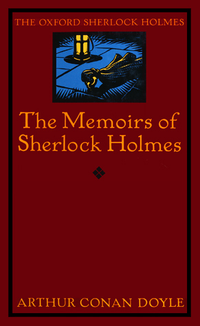 [EPUB] Sherlock Holmes #4 The Memoirs of Sherlock Holmes by Arthur Conan Doyle ,  Owen Dudley Edwards  (Series Editor) ,  Christopher Roden  (Editor)