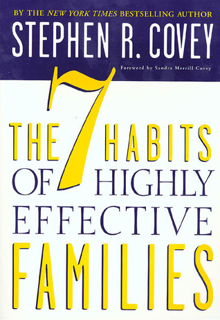 [EPUB] The 7 Habits of Highly Effective Families: Creating a Nurturing Family in a Turbulent World by Stephen R. Covey ,  Sandra M. Covey  (Foreword)