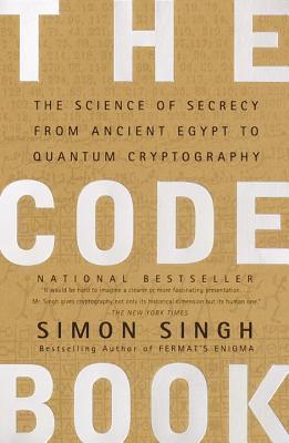 [EPUB] The Code Book: The Science of Secrecy from Ancient Egypt to Quantum Cryptography by Simon Singh