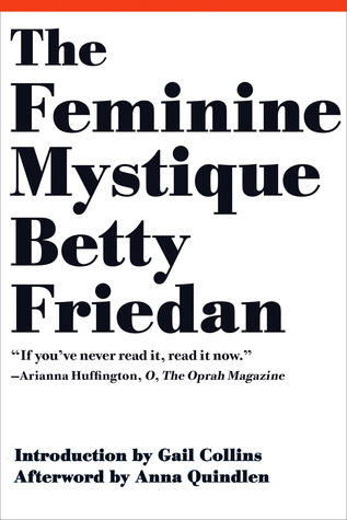 [EPUB] The Feminine Mystique by Betty Friedan ,  Gail Collins  (Introduction) ,  Anna Quindlen  (Afterword)