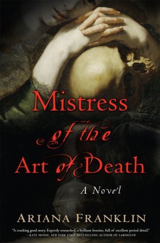 [EPUB] Mistress of the Art of Death #1 Mistress of the Art of Death by Ariana Franklin