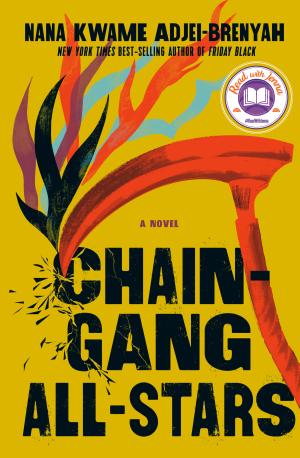 [EPUB] Chain-Gang All-Stars by Nana Kwame Adjei-Brenyah