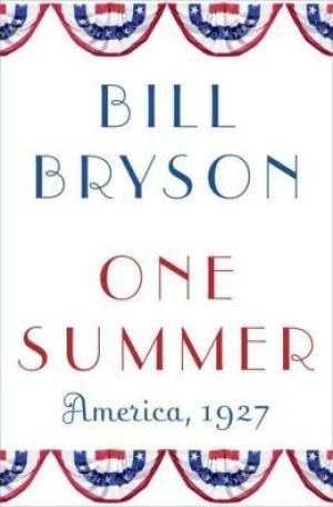 [EPUB] One Summer: America, 1927 by Bill Bryson