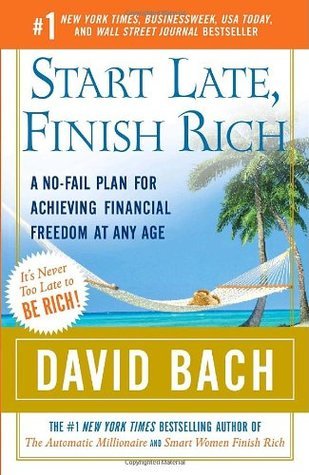 [EPUB] Start Late, Finish Rich: A No-Fail Plan for Achieving Financial Freedom at Any Age by David Bach