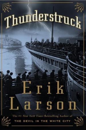 [EPUB] Thunderstruck by Erik Larson