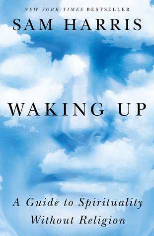 [EPUB] Waking Up: A Guide to Spirituality Without Religion by Sam Harris