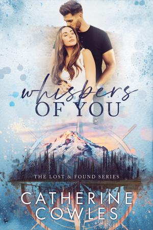 [EPUB] Lost & Found #1 Whispers of You by Catherine Cowles