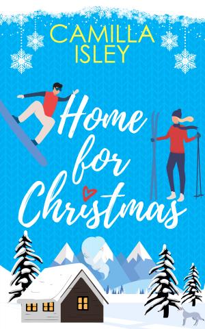 [EPUB] Home for Christmas by Camilla Isley