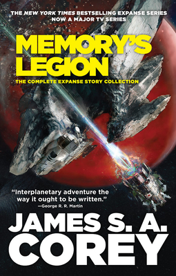 [EPUB] The Expanse Memory's Legion: The Complete Expanse Story Collection by James S.A. Corey