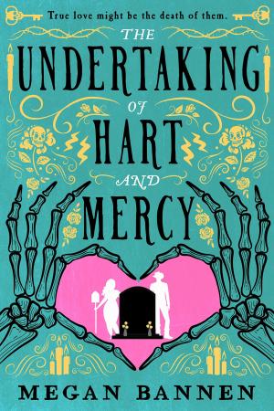 [EPUB] The Undertaking of Hart and Mercy #1 The Undertaking of Hart and Mercy by Megan Bannen