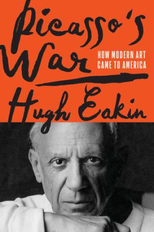 [EPUB] Picasso's War: How Modern Art Came to America by Hugh Eakin