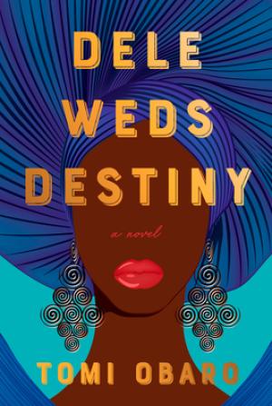 [EPUB] Dele Weds Destiny by Tomi Obaro