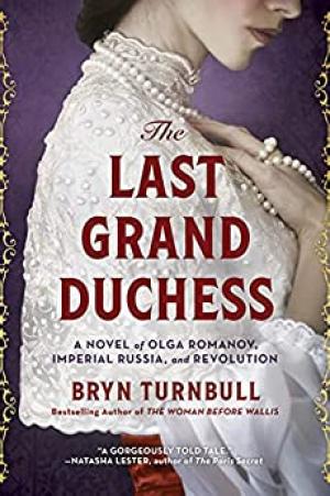 [EPUB] The Last Grand Duchess by Bryn Turnbull