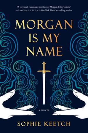 [EPUB] Morgan Is My Name by Sophie Keetch