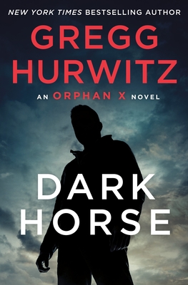 [EPUB] Orphan X #7 Dark Horse by Gregg Andrew Hurwitz