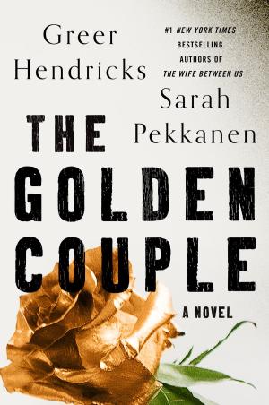 [EPUB] The Golden Couple by Greer Hendricks ,  Sarah Pekkanen