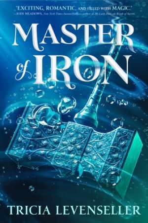 [EPUB] Bladesmith #2 Master of Iron by Tricia Levenseller