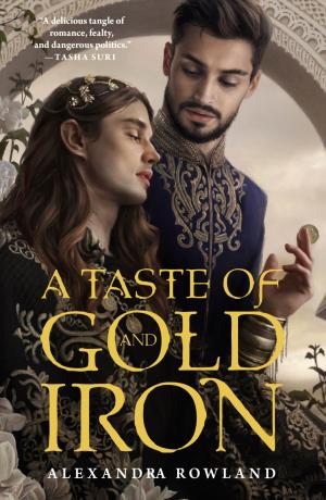 [EPUB] Mahisti Dynasty #1 A Taste of Gold and Iron by Alexandra Rowland