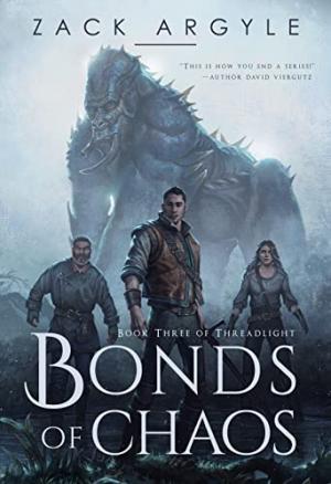 [EPUB] Threadlight #3 Bonds of Chaos by Zack Argyle