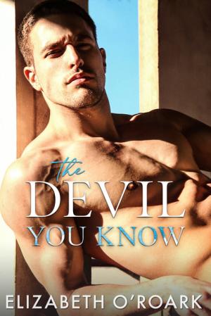 [EPUB] The Devils #3 The Devil You Know by Elizabeth O'Roark