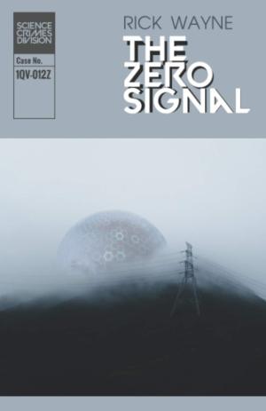 [EPUB] The Zero Signal by Rick Wayne