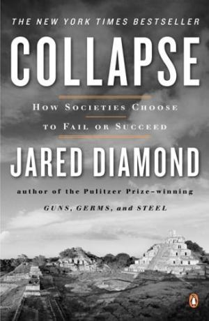 [EPUB] Civilizations Rise and Fall #2 Collapse: How Societies Choose to Fail or Succeed by Jared Diamond