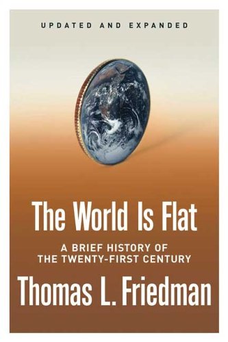 [EPUB] The World Is Flat: A Brief History of the Twenty-first Century by Thomas L. Friedman