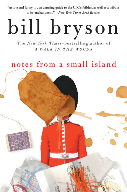 [EPUB] Notes from a Small Island #1 Notes from a Small Island by Bill Bryson