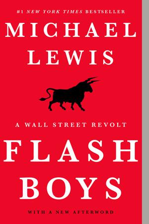 [EPUB] Flash Boys: A Wall Street Revolt by Michael Lewis