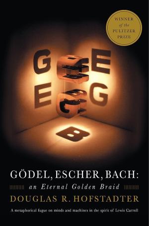 [EPUB] Gödel, Escher, Bach: An Eternal Golden Braid by Douglas R. Hofstadter