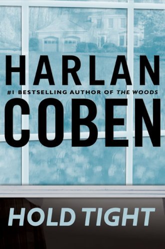 [EPUB] Hold Tight by Harlan Coben