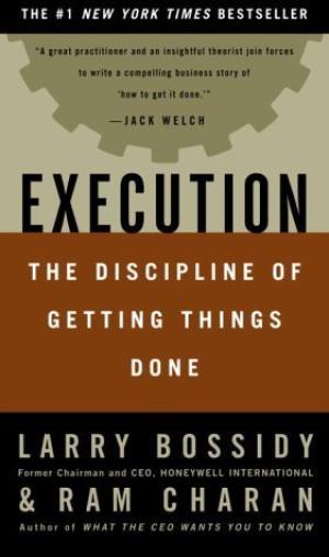 [EPUB] Execution: The Discipline of Getting Things Done by Larry Bossidy ,  Ram Charan ,  Charles Burck  (with)