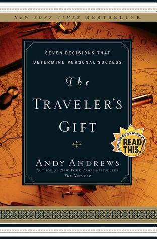 [EPUB] The Traveler's Gift: Seven Decisions that Determine Personal Success by Andy Andrews