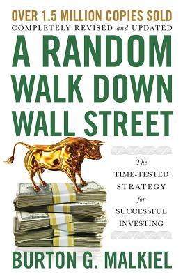 [EPUB] A Random Walk Down Wall Street: The Time-Tested Strategy for Successful Investing by Burton G. Malkiel