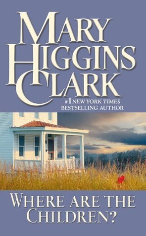 [EPUB] Where Are the Children #1 Where Are the Children? by Mary Higgins Clark