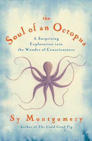 [EPUB] The Soul of an Octopus by Sy Montgomery